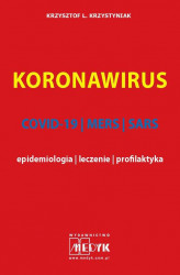 Okładka: KORONAWIRUS wydanie II COVID-19, MERS, SARS - epidemiologia, leczenie, profilaktyka