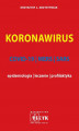 Okładka książki: KORONAWIRUS wydanie II COVID-19, MERS, SARS - epidemiologia, leczenie, profilaktyka