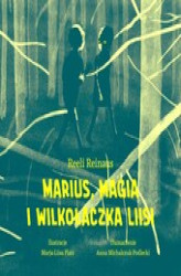 Okładka: Marius, magia i Wilkołaczka Liisi
