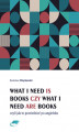 Okładka książki: What I need is books czy What I need are books czyli jak to powiedzieć po angielsku