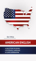 Okładka książki: American English. A selection of idioms colloquial language and slang expressions
