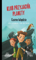 Okładka książki: Klub Przyjaciół Planety. Czarne łabędzie