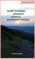 Okładka książki: Górskie wędrówki Tatry Wysokie – Granaty Świnica Kasprowy Wierch
