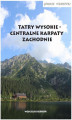 Okładka książki: Górskie wędrówki Tatry Wysokie - Centralne Karpaty Zachodnie