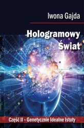 Okładka: Hologramowy Świat. Genetycznie Idealne Istoty