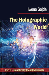 Okładka: The Holographic World. Genetically Ideal Individuals