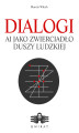 Okładka książki: Dialogi - AI jako zwierciadło Duszy Ludzkiej