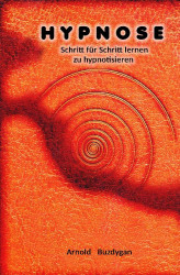 Okładka: Hypnose - Schritt für Schritt lernen zu hypnotisieren