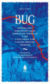Okładka książki: Bug. Opowieści o rzece, łęgach, piachach, łąkach, starorzeczach i mokradłach, a także o życiu zwierząt i ludzi w meandry dzikiej rzeki zaplątanych Przewodnik po krajobrazach przyrodniczo-kulturowych