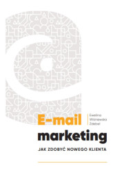 Okładka: E-mail marketing. Jak zdobyć nowego klienta.