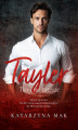 Okładka książki: Tayler. Twój na zawsze
