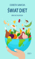 Okładka książki: Świat diet 1 Mini encyklopedia diet