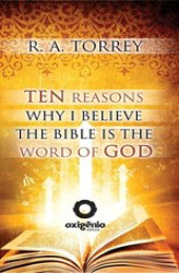 Okładka: Ten Reasons Why I Believe The Bible Is The Word Of God