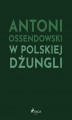 Okładka książki: W polskiej dżungli