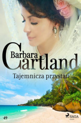 Okładka: Tajemnicza przystań - Ponadczasowe historie miłosne Barbary Cartland