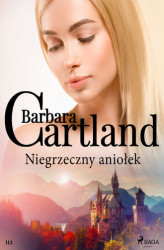 Okładka: Niegrzeczny aniołek - Ponadczasowe historie miłosne Barbary Cartland