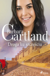 Okładka: Droga ku szczęściu - Ponadczasowe historie miłosne Barbary Cartland