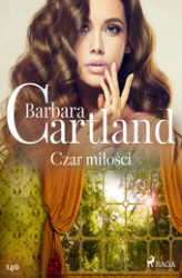 Okładka: Ponadczasowe historie miłosne Barbary Cartland. Czar miłości - Ponadczasowe historie miłosne Barbary