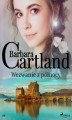 Okładka książki: Wezwanie z północy - Ponadczasowe historie miłosne Barbary Cartland