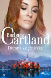 Okładka: Dumna księżniczka - Ponadczasowe historie miłosne Barbary Cartland