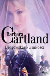 Okładka: Drogowskaz ku miłości - Ponadczasowe historie miłosne Barbary Cartland