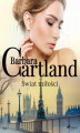 Okładka książki: Świat miłości - Ponadczasowe historie miłosne Barbary Cartland