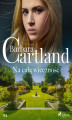 Okładka książki: Ponadczasowe historie miłosne Barbary Cartland. Na całą wieczność - Ponadczasowe historie miłosne Ba