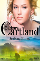 Okładka: Srebrna Klinga - Ponadczasowe historie miłosne Barbary Cartland