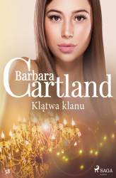 Okładka: Ponadczasowe historie miłosne Barbary Cartland. Klątwa klanu - Ponadczasowe historie miłosne Barbary