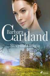 Okładka: Ponadczasowe historie miłosne Barbary Cartland. Skrzydlata magia - Ponadczasowe historie miłosne Bar