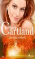 Okładka książki: Idealna miłość - Ponadczasowe historie miłosne Barbary Cartland