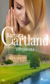 Okładka książki: Udręczona - Ponadczasowe historie miłosne Barbary Cartland