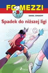 Okładka: FC Mezzi 9 - Spadek do niższej ligi