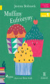 Okładka książki: Muffiny Eufrozyny