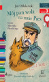Okładka książki: Mój Pan woła na mnie Pies - O psie Marszałka Piłsudskiego