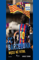Okładka: FC Barcelona - Więcej niż futbol