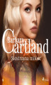 Okładka książki: Siostrzana miłość - Ponadczasowe historie miłosne Barbary Cartland