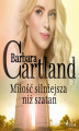 Okładka książki: Miłość silniejsza niż szatan - Ponadczasowe historie miłosne Barbary Cartland