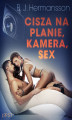Okładka książki: Cisza na planie, kamera, seks!  opowiadanie erotyczne