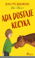 Okładka książki: Ada i Gloria 1: Ada dostaje kucyka
