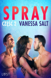 Okładka: Spray: część 2 - opowiadanie erotyczne