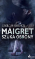 Okładka książki: Maigret szuka obrony