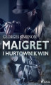 Okładka książki: Maigret i hurtownik win