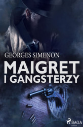 Okładka: Maigret i gangsterzy