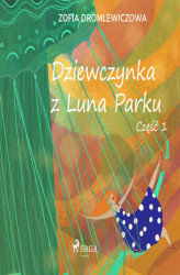 Okładka: Dziewczynka z Luna Parku: część 1