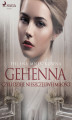 Okładka książki: Gehenna czyli dzieje nieszczęliwej miłości