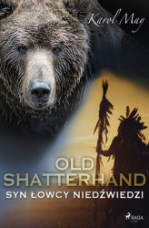 Okładka: Old Shatterhand: Syn Łowcy Niedźwiedzi