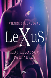 Okładka: LeXuS. LeXuS: Ild i Legassov, Partnerzy - Dystopia erotyczna