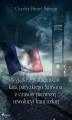 Okładka książki: Wyjątki z pamiętników kata paryzkiego Sansona z czasów pierwszej rewolucyi francuzkiej