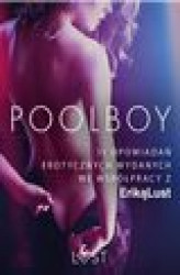 Okładka: Poolboy – 11 opowiadań erotycznych wydanych we współpracy z Eriką Lust